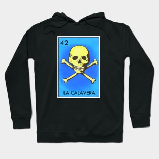 Loteria La Calavera Mexican Icon Hoodie